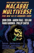 Cover: Macabre Multiverse - Halfplanet Press