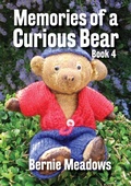 Cover: Memories of a Curious Bear, BOOK 4 - Pixel Tweaks Publications