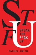 Cover: Speak the F*ck Up - Storytellers Publishing