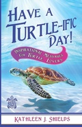 Cover: Have A Turtle-ific Day! - Erin Go Bragh Publishing
