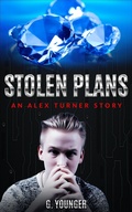 Cover: Stolen Plans (An Alex Turner Story, #2) - G. Younger