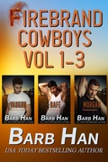 Cover: Firebrand Cowboys Volumes 1-3 - Barb Han
