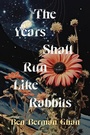 Cover: The Years Shall Run Like Rabbits - Buckrider Books