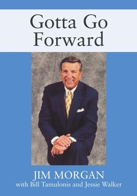 Enlarge image Cover: Gotta Go Forward - Outskirts Press