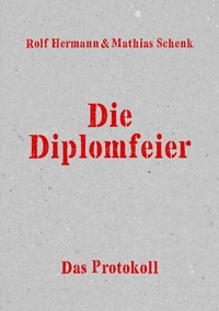 Enlarge image Cover: Die Diplomfeier - Der gesunde Menschenversand