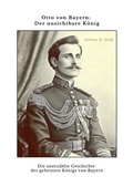 Bild: Otto von Bayern: Der unsichtbare K&ouml;nig - tredition
