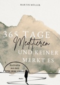 Cover: 365 Tage Meditieren .. und keiner merkt es - tredition