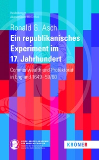 Abbildung von: Ein Republikanisches Experiment im 17. Jahrhundert - Alfred Kröner Verlag