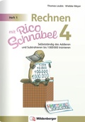 Bild: Rechnen mit Rico Schnabel Klasse 4, Heft 1 - Selbstst&auml;ndig das Addieren und Subtrahieren bis 1000000 trainieren - Mildenberger Verlag GmbH