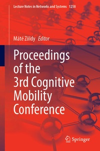 Enlarge image Cover: Proceedings of the 3rd Cognitive Mobility Conference - Springer