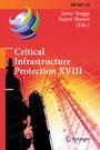 Cover: Critical Infrastructure Protection XVIII - Springer