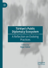 Abbildung von: Türkiye's Public Diplomacy Ecosystem - Palgrave Macmillan