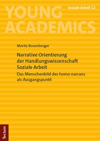 Abbildung von: Narrative Orientierung der Handlungswissenschaft Soziale Arbeit - Tectum Wissenschaftsverlag