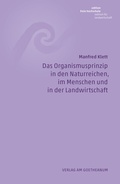 Cover: Das Organismusprinzip in den Naturreichen, im Menschen und in der Landwirtschaft - Verlag am Goetheanum