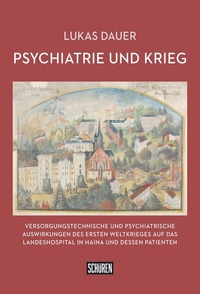 Abbildung von: Psychiatrie und Krieg - Schüren Verlag GmbH