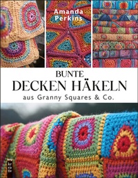 Abbildung von: Bunte Decken häkeln aus Granny Squares & Co. - MITP