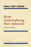 Cover: Gute Unterhaltung, Herr Adorno! - Ritter Klagenfurt