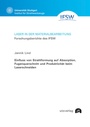 Cover: Einfluss von Strahlformung auf Absorption, Fugenquerschnitt und Produktivität beim Laserschneiden - utzverlag GmbH