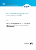 Cover: Einfluss von Strahlformung auf Absorption, Fugenquerschnitt und Produktivit&auml;t beim Laserschneiden - utzverlag