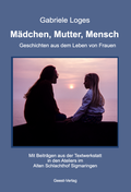 Cover: M&auml;dchen, Mutter, Mensch - Geest-Verlag