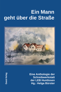 Cover: Ein Mann geht &uuml;ber die Stra&szlig;e - Geest-Verlag