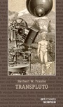 Cover: TRANSPLUTO - art meets science - Stiftung Herbert W. Franke