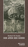 Cover: DER ATEM DER SONNE - art meets science - Stiftung Herbert W. Franke