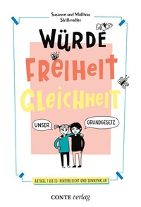Abbildung von: Würde, Freiheit, Gleichheit - CONTE-VERLAG