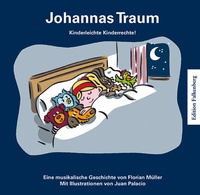 Abbildung von: Johannas Traum. Kinderleichte Kinderrechte! - Edition Falkenberg