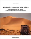 Abbildung von: Mit dem Borgward durch die Sahara - Edition Falkenberg