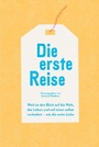 Cover: Die erste Reise - Reisedepeschen