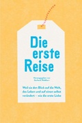 Abbildung von: Die erste Reise - Reisedepeschen