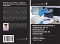Cover: M&eacute;todo de desarrollo y validaci&oacute;n de la formulaci&oacute;n comercializada de Polyherbal - Ediciones Nuestro Conocimiento