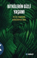 Cover: Bitkilerin Gizli Yasami - Kabalci Yayinevi