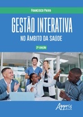 Cover: Gest&atilde;o Interativa no &Acirc;mbito da Sa&uacute;de - Editora Appris