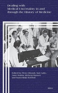 Cover: Dealing with Medical Uncertainty in and through the History of Medicine - Brill
