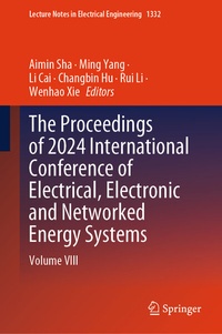 Enlarge image Cover: The Proceedings of 2024 International Conference of Electrical, Electronic and Networked Energy Systems - Springer