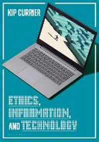 Abbildung von: Ethics, Information, and Technology - Libraries Unlimited Inc