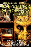 Cover: The Little Coffeeshop of Horrors Anthology 3 - Tether Falls Press