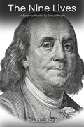 Cover: The Nine Lives of Benjamin Franklin - Northwood Lore Books