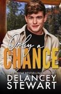 Cover: Only A Chance (Kasper Ridge, #5) - Delancey Stewart