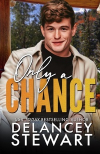 Enlarge image Cover: Only A Chance (Kasper Ridge, #5) - Delancey Stewart