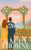 Cover: Love and Eternity (Healing Hearts, #3) - Kacey Thorne