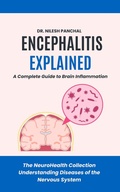Bild: Encephalitis Explained: A Complete Guide to Brain Inflammation (The NeuroHealth Collection: Understanding Diseases of the Nervous System, #9) - DrMedHealth