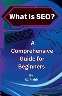 Enlarge image Cover: What is SEO? A Comprehensive Guide for Beginners - RC PRABIR