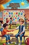 Cover: Courage to Stand Up for Others - Bright Horizons Publishing