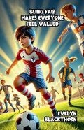 Cover: Being Fair Makes Everyone Feel Valued - Bright Horizons Publishing