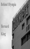 Cover: Behind Olympia - Bernard King