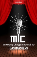 Cover: Mic V&agrave; Nh&iquest;ng Chuy&iquest;n Chua K&iquest; T&iquest; Toastmasters - Nguy&iquest;n Chu Nam Phuong