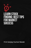 Cover: Learn Stock Finding: Best Tips for Market Successg - CA Sanjay Kumar Basak